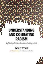 Understanding and Combating Racism: My Path from Oblivious American to Evolving Activist 