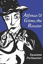 Alfonso & Gitmo, The Rooster 