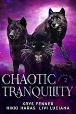 Chaotic Tranquility 