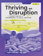 The Definitive Guide to Thriving on Disruption