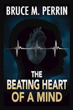 The Beating Heart of a Mind