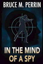 IN THE MIND OF A SPY