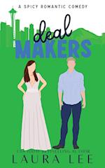 Deal Makers (Illustrated Cover Edition): A Brother's Best Friend Romantic Comedy 