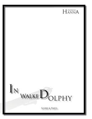 In Walked Dolphy