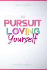 The Pursuit of Loving Yourself 