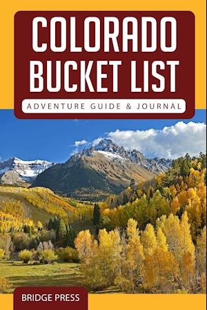 Colorado Bucket List Adventure Guide & Journal