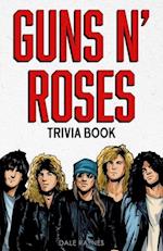 Guns N' Roses Trivia Book 