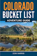 Colorado Bucket List Adventure Guide 