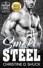 Smoke and Steel: Large Print Edition 