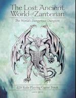 The Lost Ancient World of Zanterian d20 Role Playing Game Book: The World's Dangerous Dungeon 