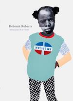 Deborah Roberts: Twenty Years of Art/Work
