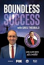 Boundless Success with Greg Theobald