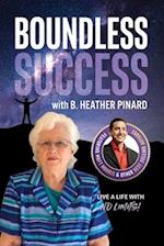 Boundless Success with B. Heather Pinard