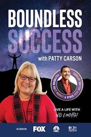 Boundless Success with Patty Carson