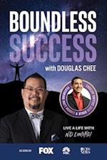 Boundless Success with Douglas Chee 