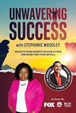 Unwavering Success with Stephanie Woodley 