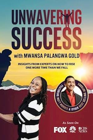 Unwavering Success with Mwansa Palangwa Gold