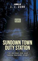 Sundown Town Duty Station 