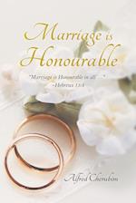 Marriage is Honourable 