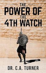 The Power of the 4th Watch 