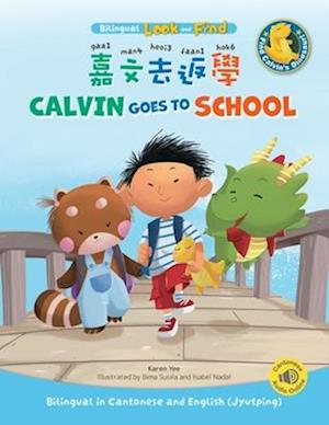 Calvin Goes to School: Bilingual in Cantonese and English (Jyutping)