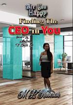 Are You Happy: Finding the CEO in YOU 