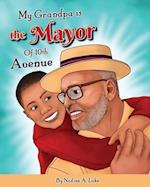 My Grandpa is the Mayor of 10th Avenue