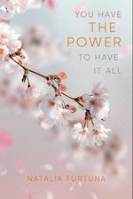 You Have The Power To Have It All 