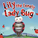 Lily The Lonely Lady Bug 