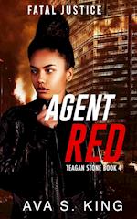 Agent Red-Fatal Justice Teagan Sone Book 4 