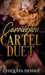 Carrington Cartel Duet: A Protector Vengeance Marriage Troubles Dark Mafia Romance 