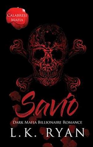 Savio: An Age Gap Arranged Marriage Dark Mafia Billionaire Romance