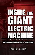 Inside the Giant Electric Machine, Volume 2