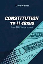 Constitution to Crisis 