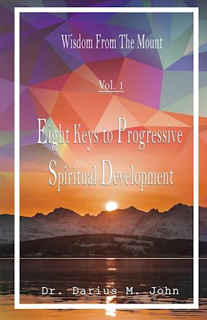 Eight Keys To Progressive Spiritual Development