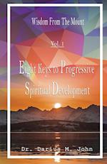 Eight Keys To Progressive Spiritual Development 