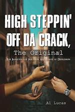 High Steppin off da Crack, the Original: The Isometrics of Isolation and Power of Depression 