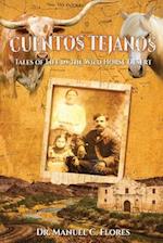 Cuentos Tejanos: Intriguing and Historical Tales of the Wild Horse Desert 