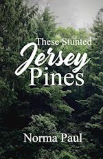 These Stunted Jersey Pines 