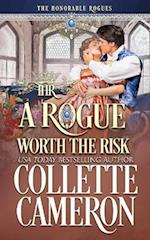 A Rogue Worth the Risk: A Sweet Regency Historical Romance 