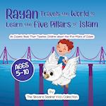 Rayan's Adventure Learning  the Five Pillars of Islam