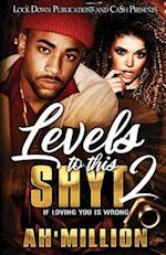 Levels to This Shyt 2 