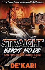 Straight Beast Mode 