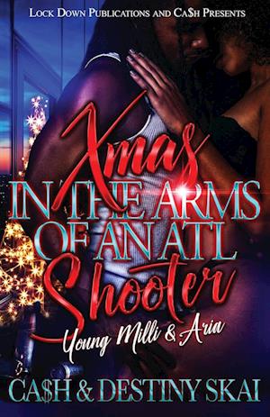 Xmas in the Arms of an ATL Shooter