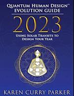 2023 Quantum Human Design Evolution Guide 