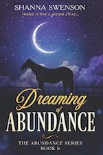 Dreaming of Abundance: The Abundance Series: Book 6 