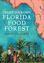 Create Your Own Florida Food Forest