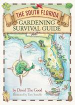 The South Florida Gardening Survival Guide