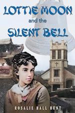 Lottie Moon and the Silent Bell 