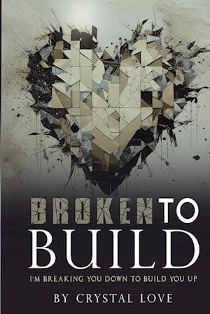 Broken to Build